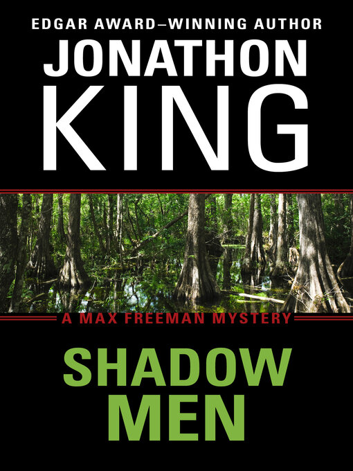 Title details for Shadow Men by Jonathon King - Available